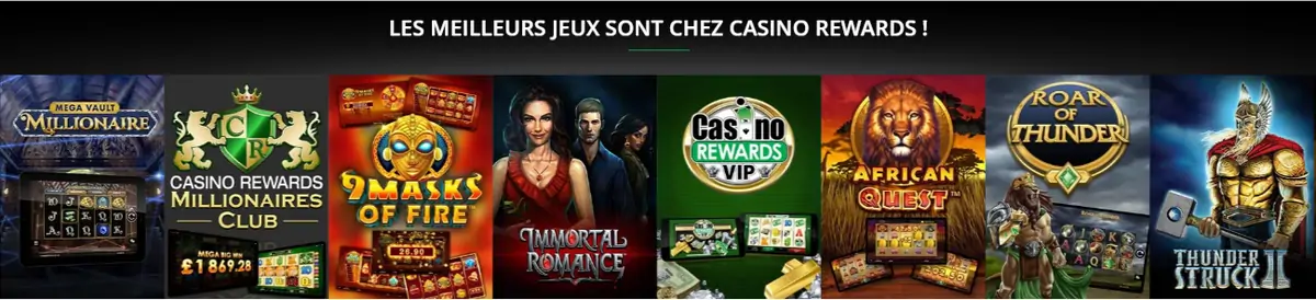 Jeux de Casino Rewards et jackpots Casino Rewards